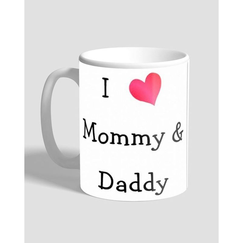I Love Mommy & Dady  Ceramic Mug
