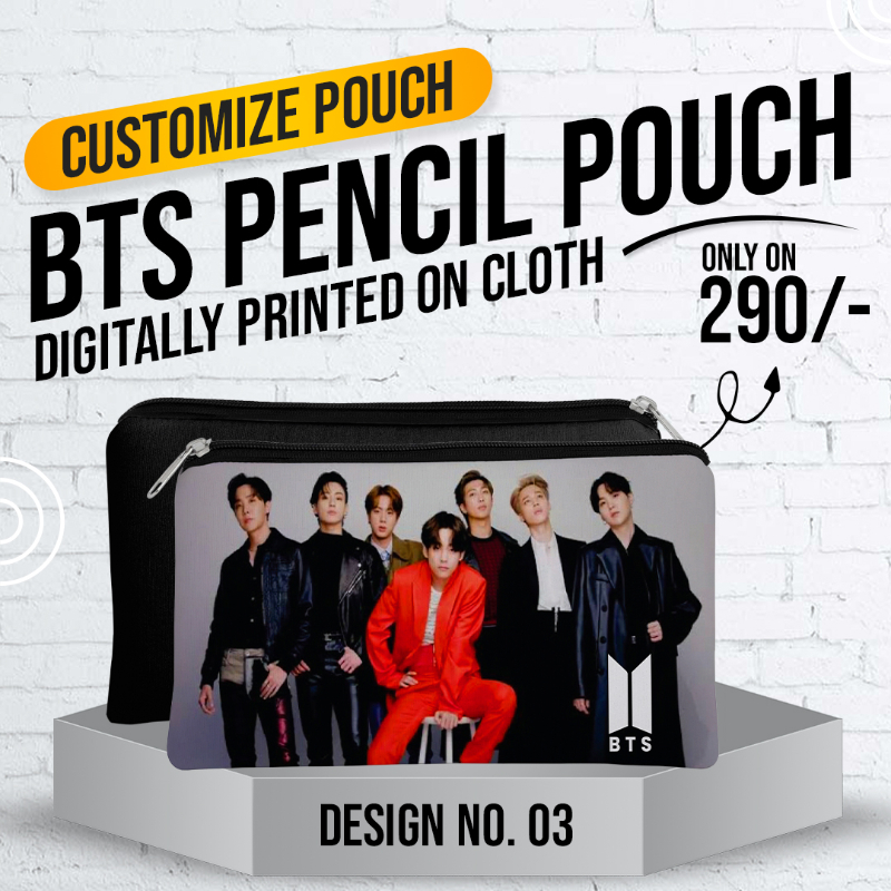BTS Pencil Pouch (Digitally Printed on Cloth) D-3