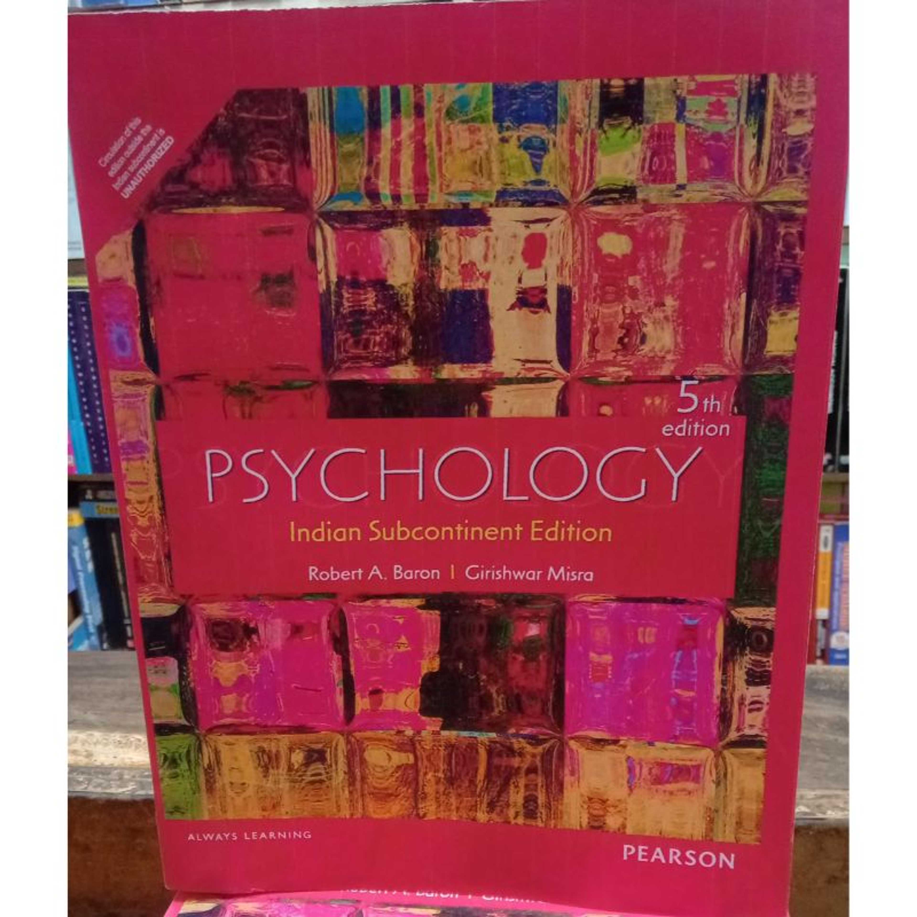 Psychology indian subcontinent edition 5th edition robert a baron girishwar misra
