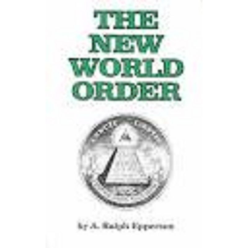 The New World Order Book by A. Ralph Epperson