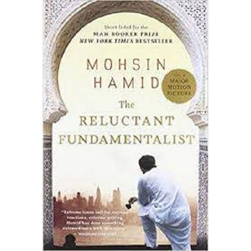 The Reluctant Fundamentalist Novel by Mohsin Hamid