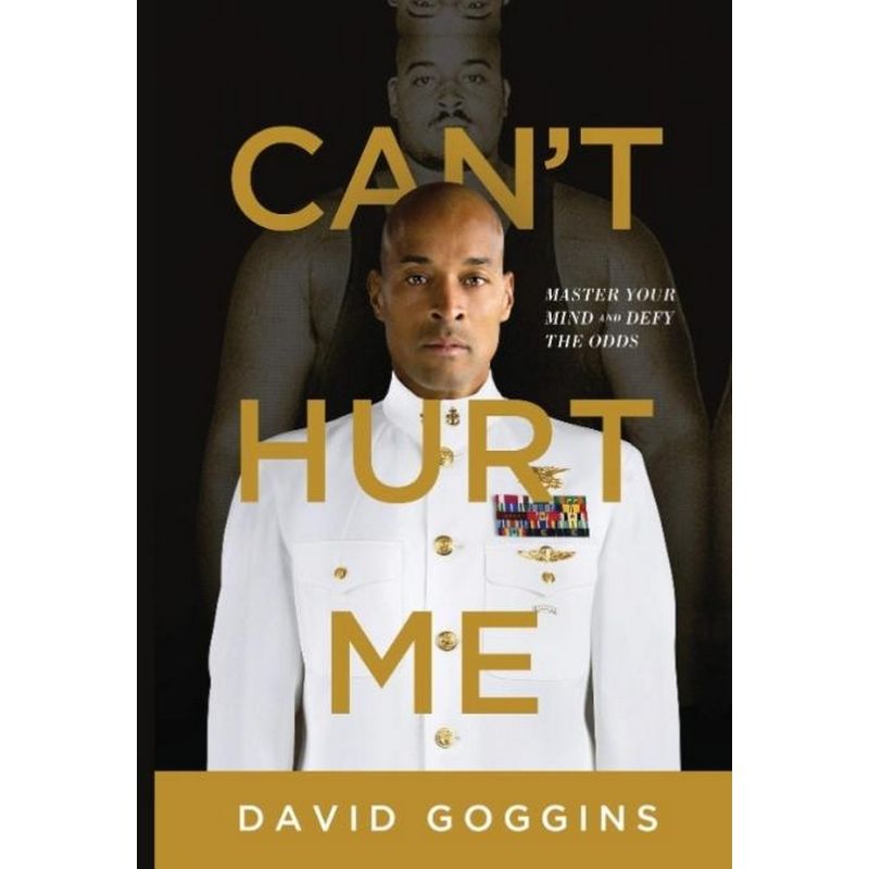 Can't Hurt Me By David Goggins
