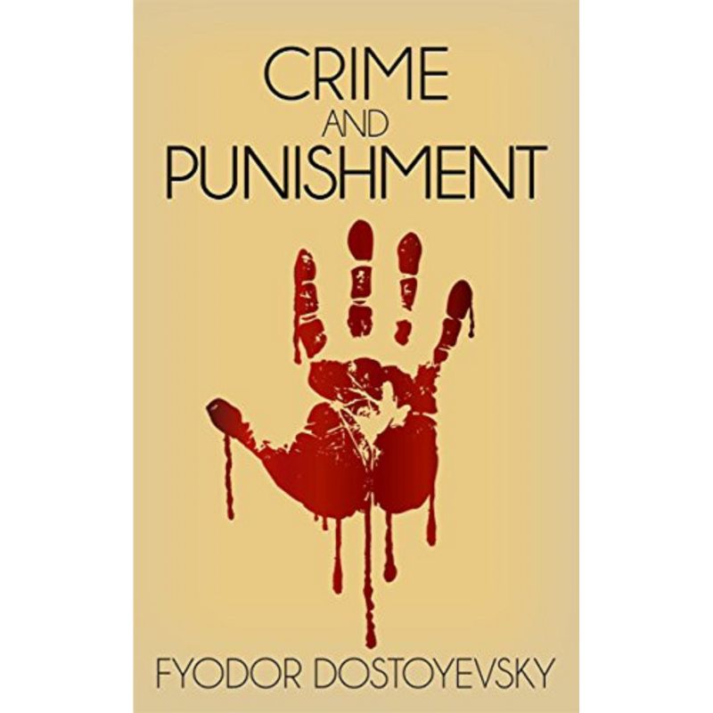 CRIME AND PUNISHMENT BY FYODOR DOSTOYEVSKY