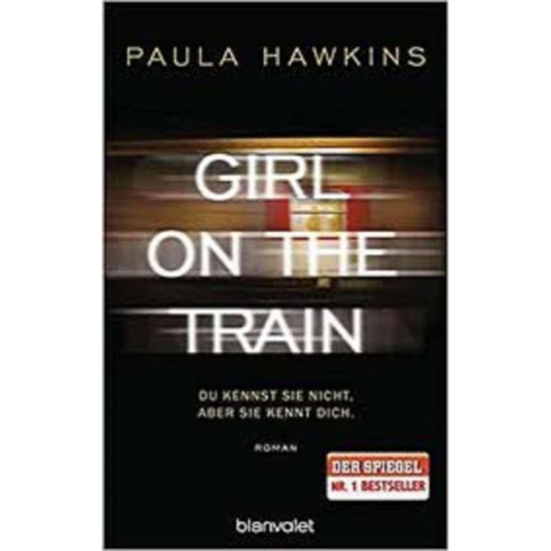 The Girl on the Train A Novel By Paul Hawkins