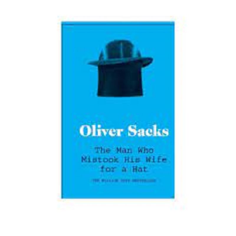 The Man Who Mistook His Wife for a Hat Book by Oliver Sacks
